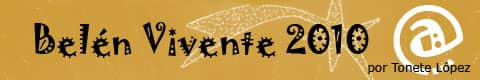 Belén Vivente 2010 por Tonete López