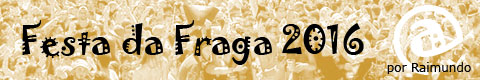 Festa da Fraga 2016 por Raimundo