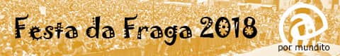 Festa da Fraga 2018 por Raimundo