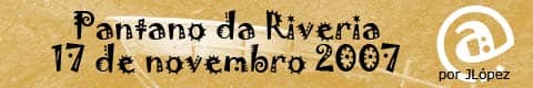 Pantano da Riveira 17-11-2007 2007 As Pontes